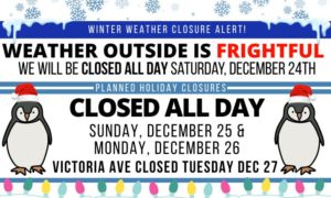 Snow Day #2: Saturday, December 24th CLOSED